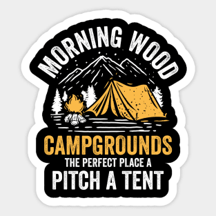 Morning Wood Campgrounds The Perfect Place To Pitch A Tent Sticker